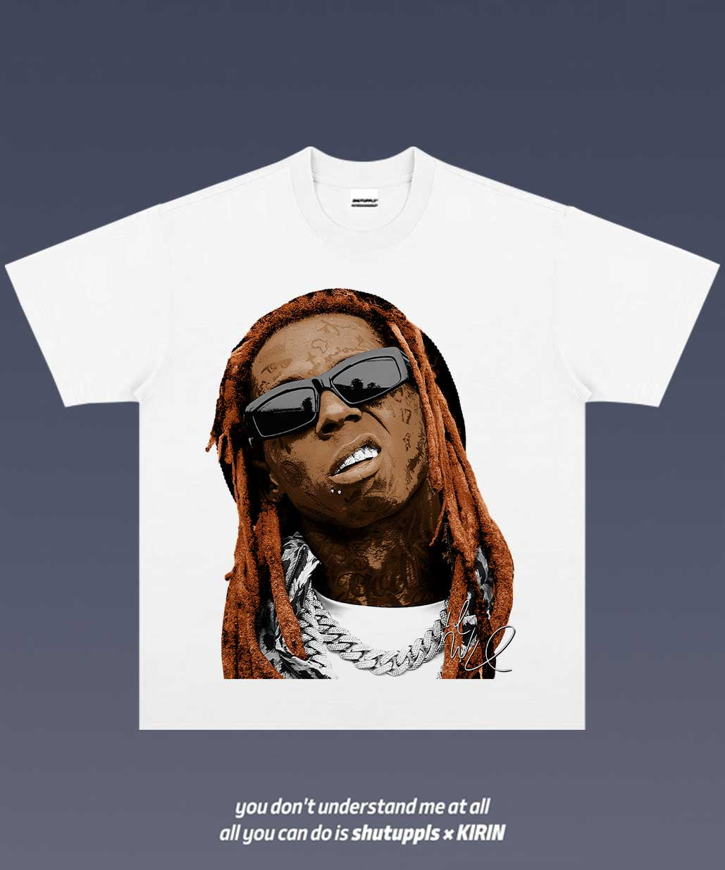 SHUTUPPLS Lil Wayne TEE 2.28